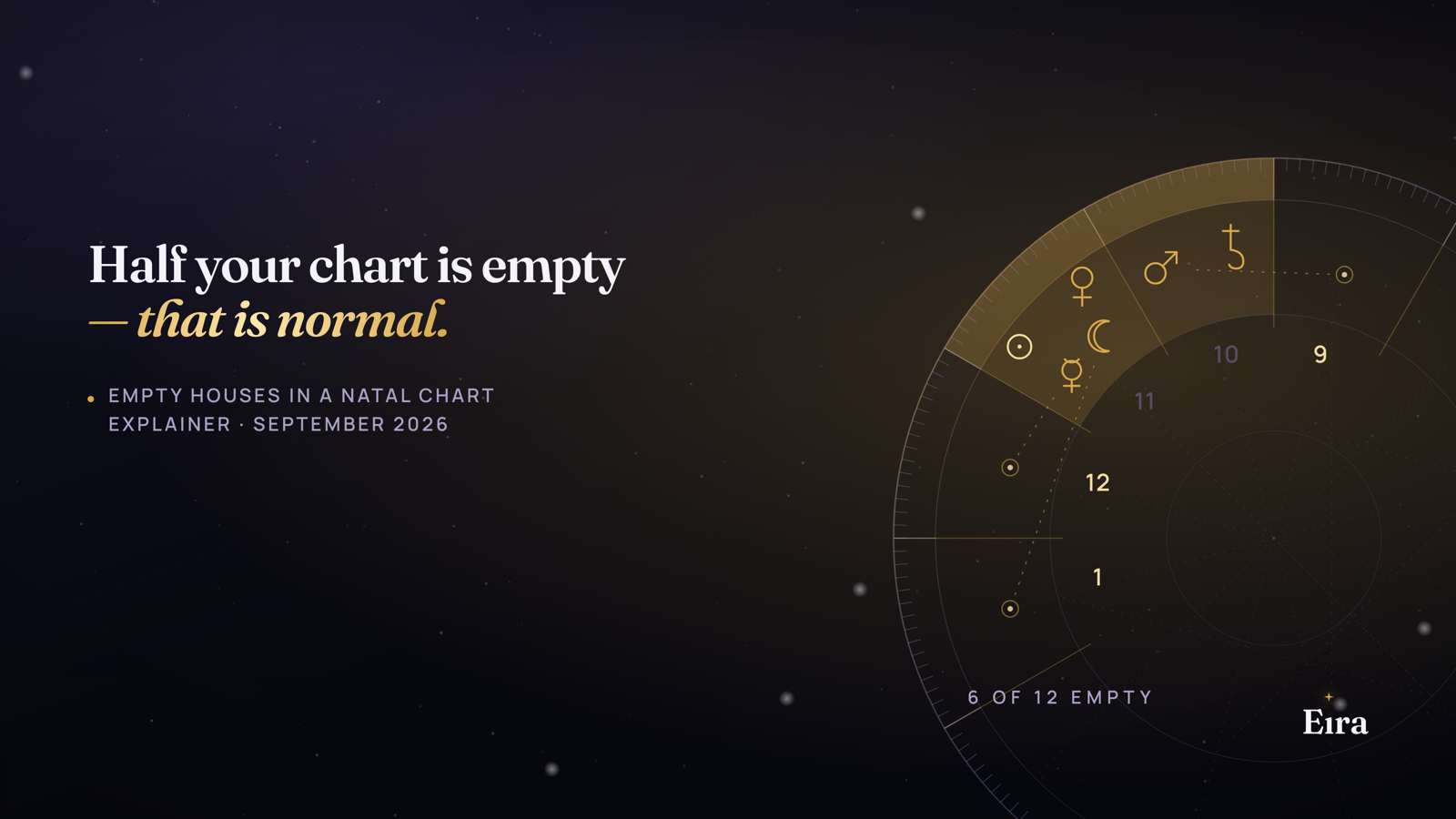 Empty Houses in a Natal Chart: What They Mean
